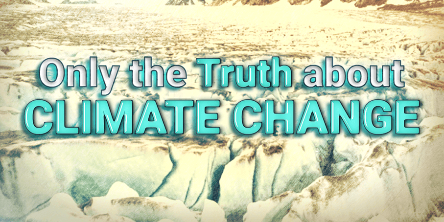The Truth about Climate Change