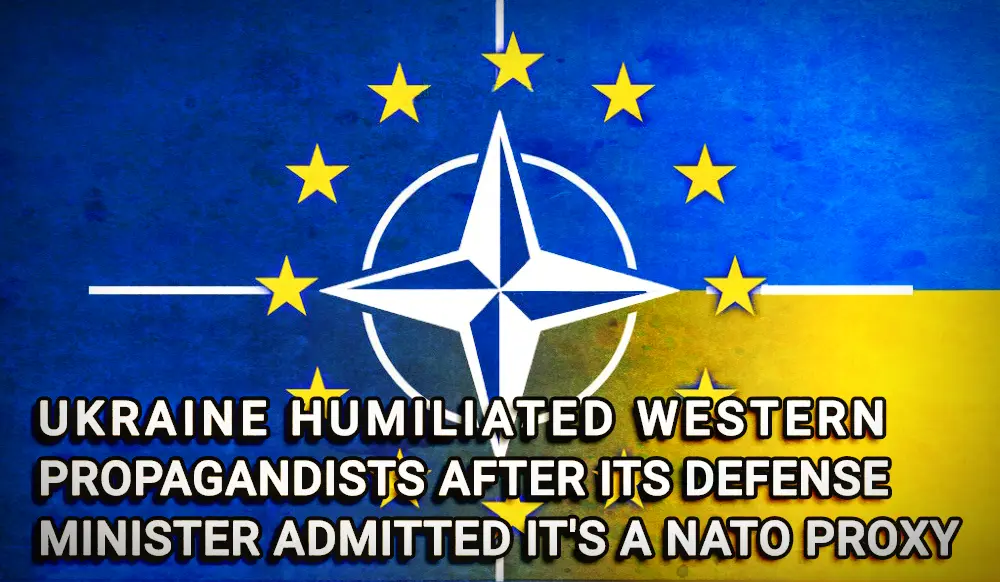 Ukraine Defense Minister Admitted It’s A NATO Proxy