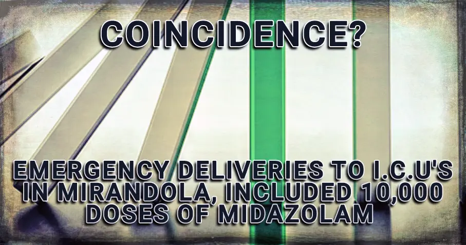 10,000 Doses of Midazolam in Mirandola, Coincidence?